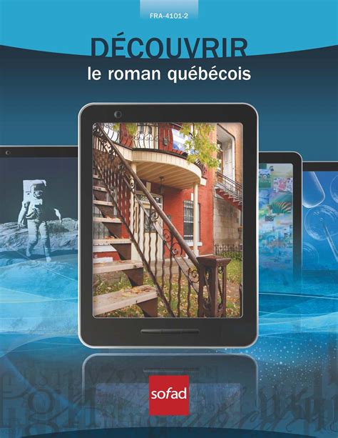 roman québécois historique|romans qui définissent le québec.